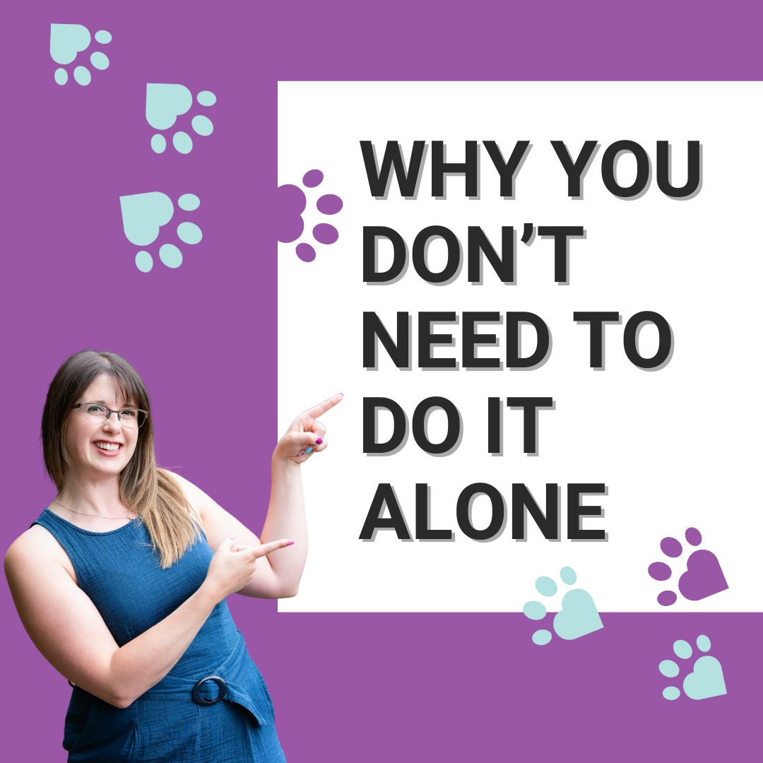 Why You Don’t Need to Do It Alone